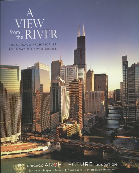 A View from the River: The Chicago Architecture Foundation River Cruise cover