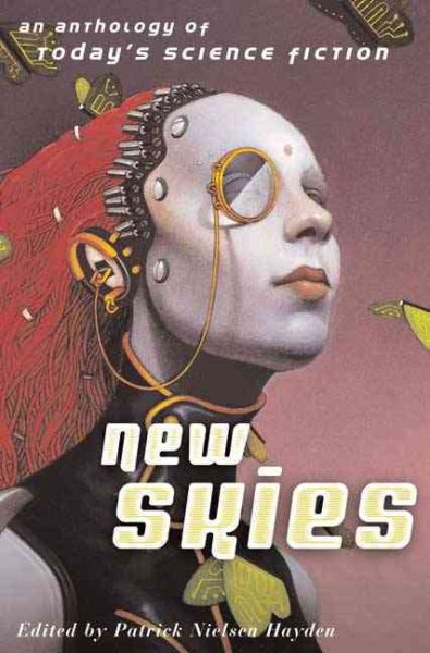 New Skies: An Anthology of Today's Science Fiction cover