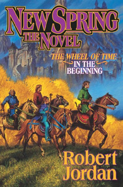 New Spring: The Novel (Wheel of Time, 15) cover