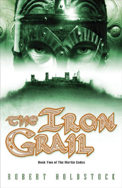 The Iron Grail (Merlin Codex Book 2) cover