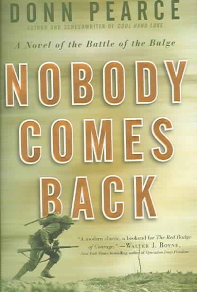Nobody Comes Back: A Novel of the Battle of the Bulge cover