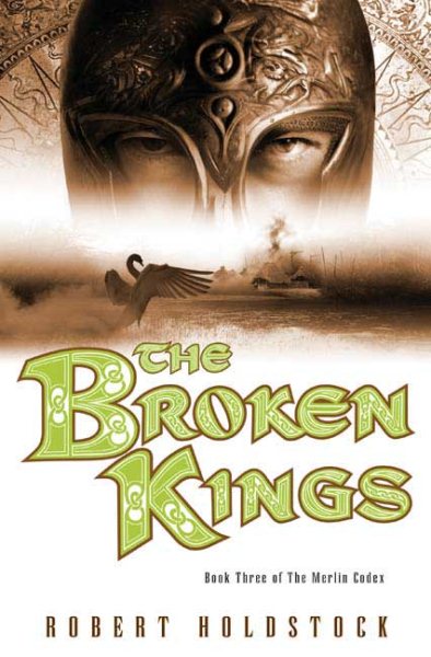 The Broken Kings: Book Three of The Merlin Codex cover
