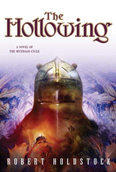 The Hollowing (Mythago Cycle) cover