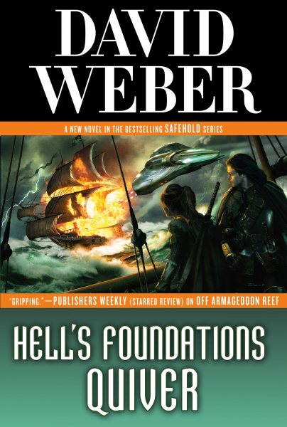 Hell's Foundations Quiver: A Novel in the Safehold Series (Safehold, 8)