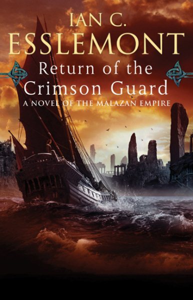 Return of the Crimson Guard: A Novel of the Malazan Empire (Novels of the Malazan Empire, 2) cover