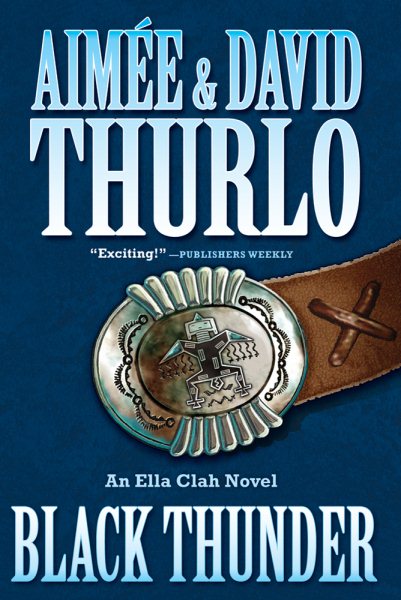 Black Thunder: An Ella Clah Novel (Ella Clah (16))