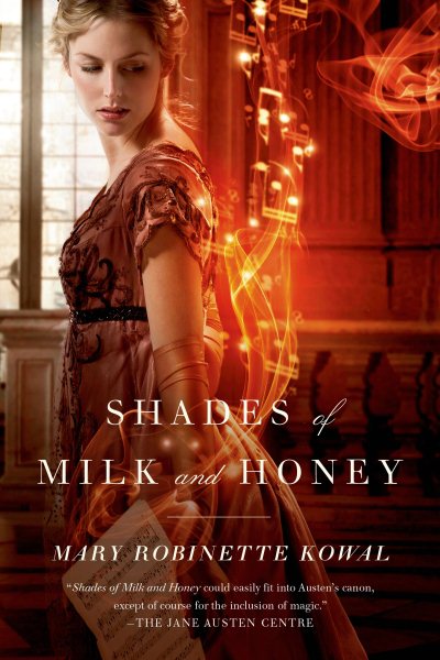 Shades of Milk and Honey (Glamourist Histories) cover