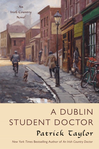 A Dublin Student Doctor: An Irish Country Novel (Irish Country Books, 6) cover