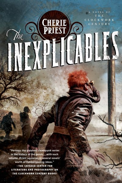 The Inexplicables: A Novel of the Clockwork Century (The Clockwork Century, 4)