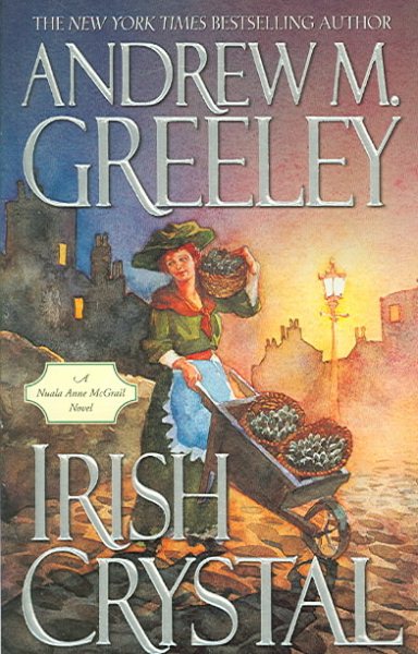 Irish Crystal: A Nuala Anne McGrail Novel (Nuala Anne McGrail Novels)
