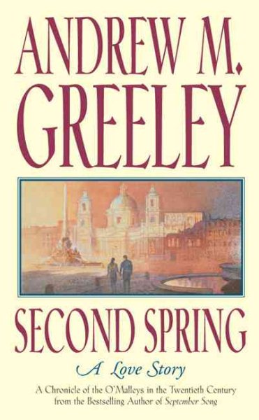Second Spring: A Love Story, The Fifth Chronicle of the O'Malley Family in the Twentieth Century cover