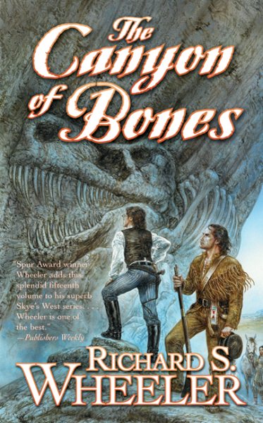 The Canyon of Bones: A Barnaby Skye Novel (Skye's West) cover