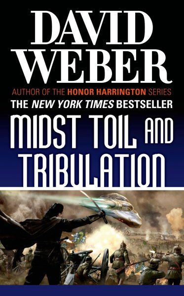 Midst Toil and Tribulation: A Novel in the Safehold Series (#6) cover