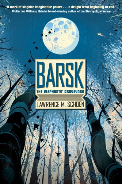 Barsk: The Elephants' Graveyard (Barsk, 1) cover