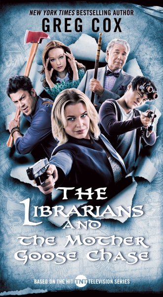 The Librarians and the Mother Goose Chase (The Librarians, 2) cover