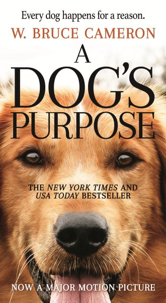A Dog's Purpose: A Novel for Humans (A Dog's Purpose, 1) cover