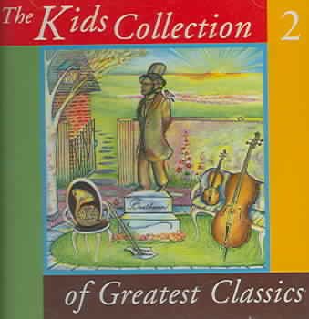 The Kids Collection of Greatest Classics Vol. Two