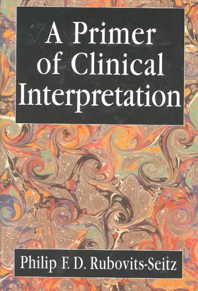 A Primer of Clinical Interpretation: Classic and Postclassical Approaches cover