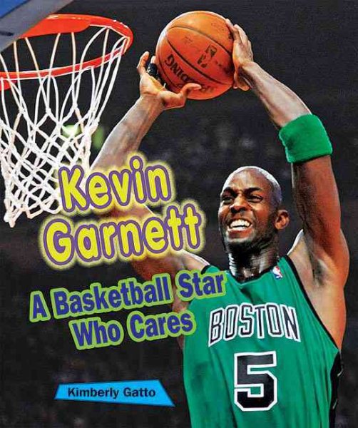 Kevin Garnett A Basketball Star Who Cares Sports Stars Who Care Wonder Book