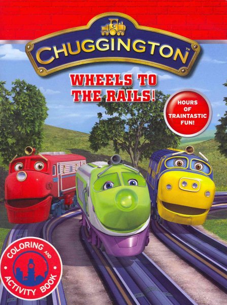 Chuggington Wheels to the Rails Coloring & Activity Book cover