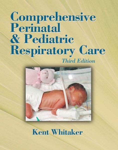 Comprehensive Perinatal & Pediatric Respiratory Care (Comprehensive Perinatal and Pediatric Respiratory Care) cover
