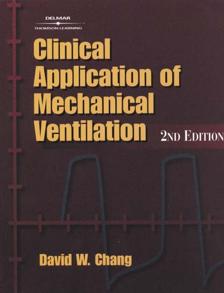 Clinical Application of Mechanical Ventilation, 2E cover