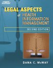 Legal Aspects of Health Information Management (The Health Information Management Series)