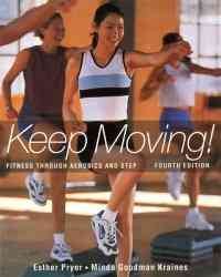 Keep Moving: Fitness Through Aerobics and Step cover