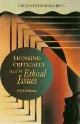 Thinking Critically About Ethical Issues cover