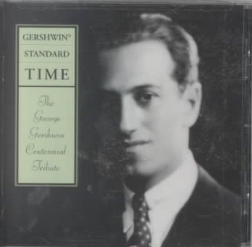 Gershwin Standard Time: The George Gershwin Centennial Tribute cover