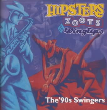 Hipsters, Zoots & Wingtips cover