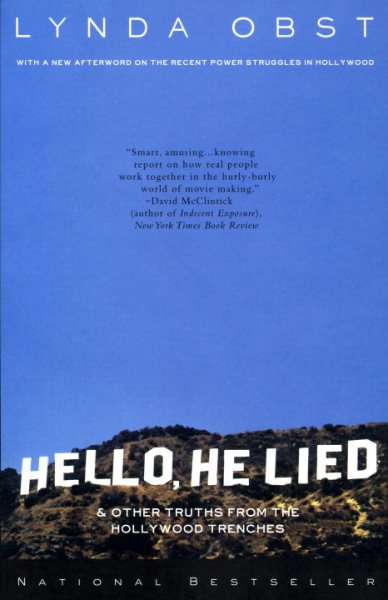 Hello, He Lied & Other Tales from the Hollywood Trenches cover