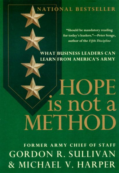 Hope Is Not a Method: What Business Leaders Can Learn from America's Army cover