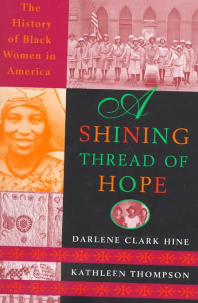 A Shining Thread of Hope: The History of Black Women in America cover