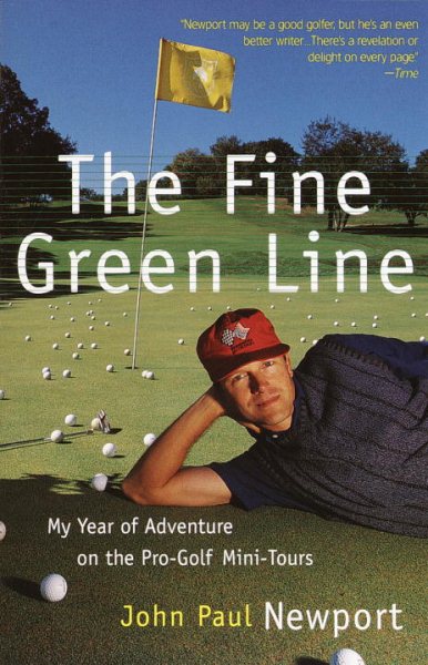 The Fine Green Line: My Year of Golf Adventure on the Pro-Golf Mini-Tours cover