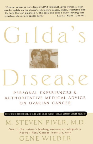 Gilda's Disease: Personal Experiences & Authoritative Medical Advice on Ovarian Cancer