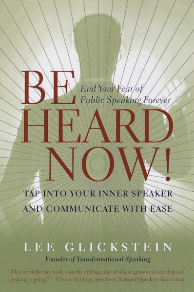 Be Heard Now! Tap Into Your Inner Speaker and Communicate with Ease cover