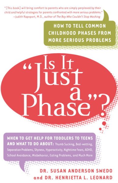 Is it Just a Phase? How to Tell Common Childhood Phases from More Serious Problems