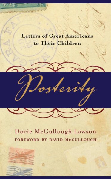 Posterity: Letters of Great Americans to Their Children cover