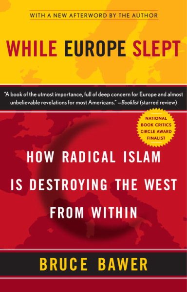 While Europe Slept: How Radical Islam is Destroying the West from Within cover