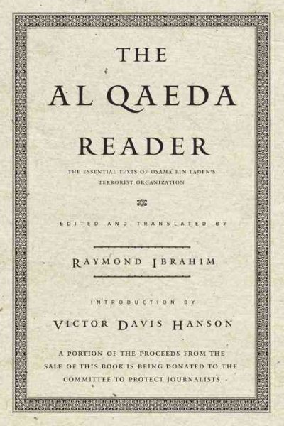 The Al Qaeda Reader: The Essential Texts of Osama Bin Laden's Terrorist Organization cover