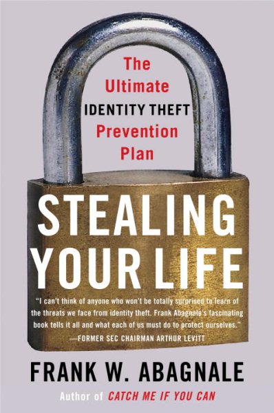 Stealing Your Life: The Ultimate Identity Theft Prevention Plan cover