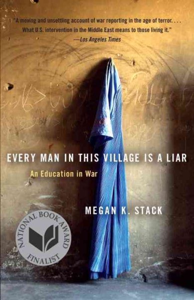 Every Man in This Village Is a Liar: An Education in War cover