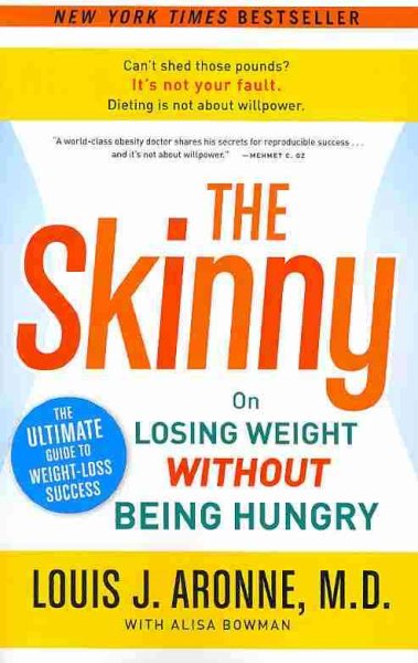 The Skinny: On Losing Weight Without Being Hungry-The Ultimate Guide to Weight Loss Success cover