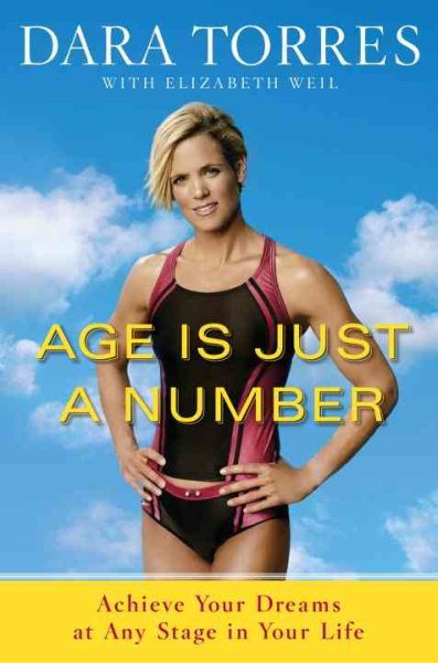 Age Is Just a Number: Achieve Your Dreams at Any Stage in Your Life cover