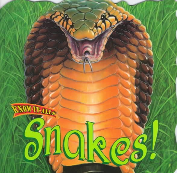 Snakes! (Know-It-Alls) cover
