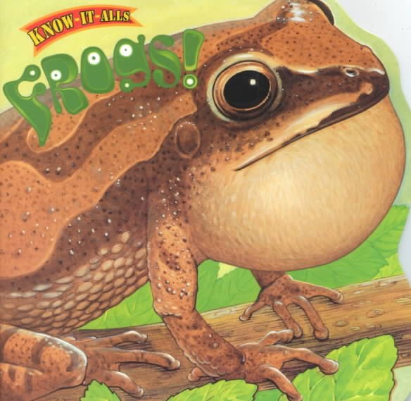 Frogs! (Know-It-Alls) cover