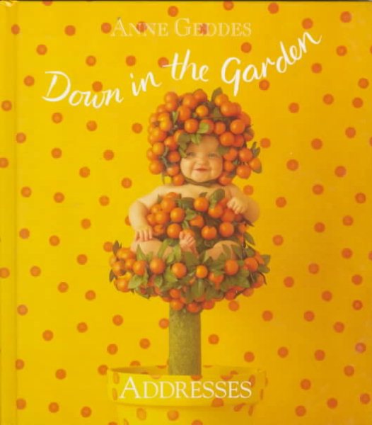 Down in the Garden Addresses: Orange Tree Baby cover