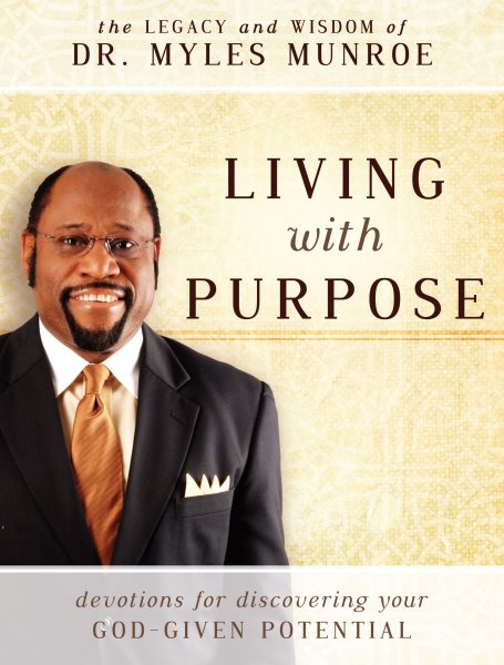 Living with Purpose: Devotions for Discovering Your God-Given Potential cover