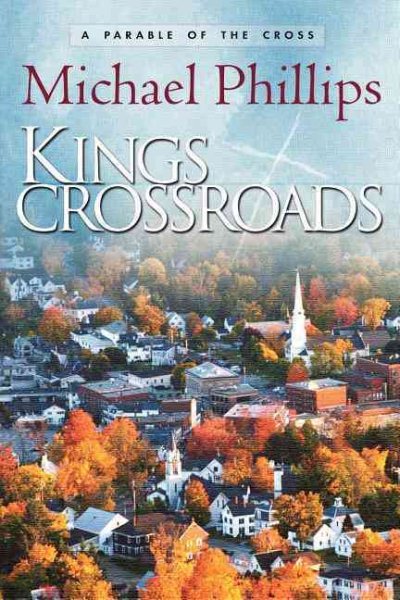 Kings Crossroads: A Parable of the Cross cover